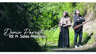 Denie Paresti - R2 ft Sania Mahbengi - Citpa - H. Djamaluddin Meri