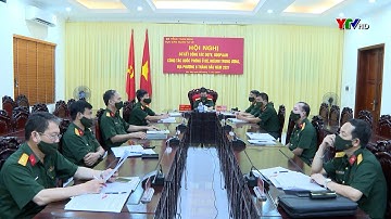 Tỉnh Yên Bái tham dự HN trực tuyến sơ kết công tác dân quân tự vệ, giáo dục quốc phòng và an ninh