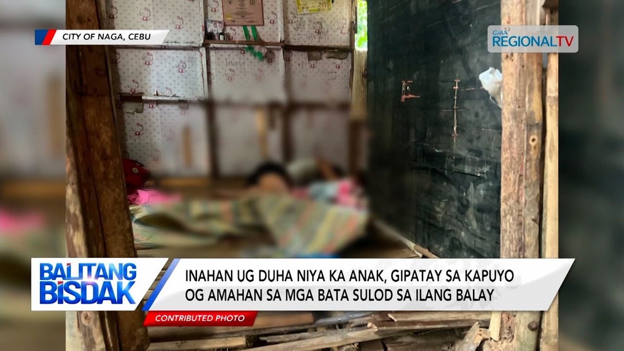 Balitang Bisdak: Inahan ug Duha niya ka mga Batang Anak, Napalgang Patay  Sulod sa ilang Balay