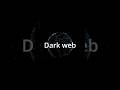 Mystery of Dark web | #shorts