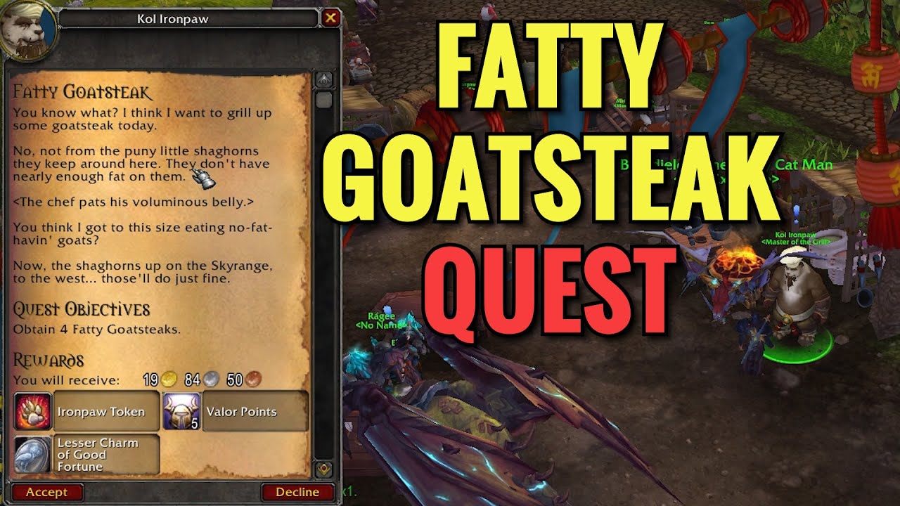 Fatty Goatsteak Quest (WoW MOP)