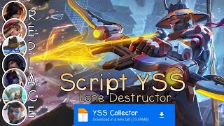 Revamp Script Skin Yss Collector - Lone Destructor No Pword Full Effect Voice Patch Terbaru