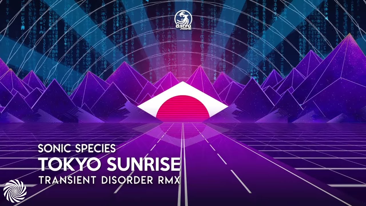 在 YouTube 上觀看「Sonic Species - Tokyo Sunrise (Transient Disorder Remix)」