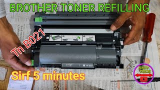 How To  Brother TN-B021 Toner Refilling | सिर्फ 5 मिनट में Toner Refill कैसे करें | Shiv Tech