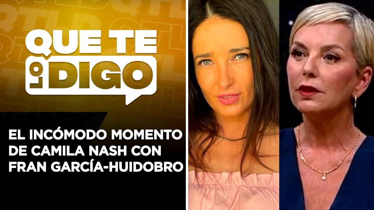 “La Fran García-Huidobro me empezó a gritonear en el Festival de Viña”, Camila Nash