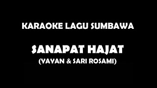 SANAPAT HAJAT KARAOKE (YAYAN & SARI ROSAMI)