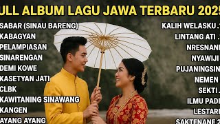 LAGU JAWA TERBARU 2025 | SABAR (DUH SAYANG NGAMPUNTENE SAESTU)SADEWOK FULL ALBUM TERBARU 2025