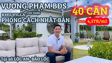 Khu Villa Nhật Bản Lộc An 40 Căn Bảo Lộc - Bảo Lâm- Lâm Đồng