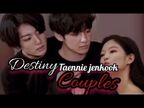 Destiny couple's taennie ff new(ft.jenkook) episode-1
