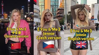 《You \u0026 Me》Jennie - Blackpink, Which one do you like the most? Chinese/Czech/English 🇨🇳🇨🇿🇬🇧