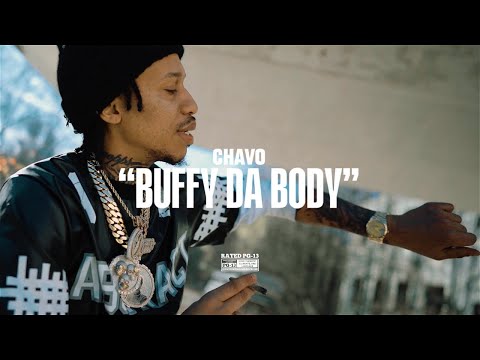 Chavo & Ghostrage - Buffy Da Body (official video)