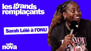 Sarah Lélé À Lonu - Les Grands Remplaçants