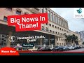 New Launch In Thane | Premium Hospital Launch @HiranandaniEstate | Thane Property Market