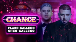 Un Chance, Flako Gallego x Cheo Gallego - Video Oficial