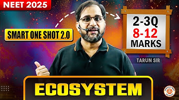 ECOSYSTEM CLASS 12 SMART ONE SHOT | NEET 2025 BOTANY REVISION | BOTANY BY TARUN SIR
