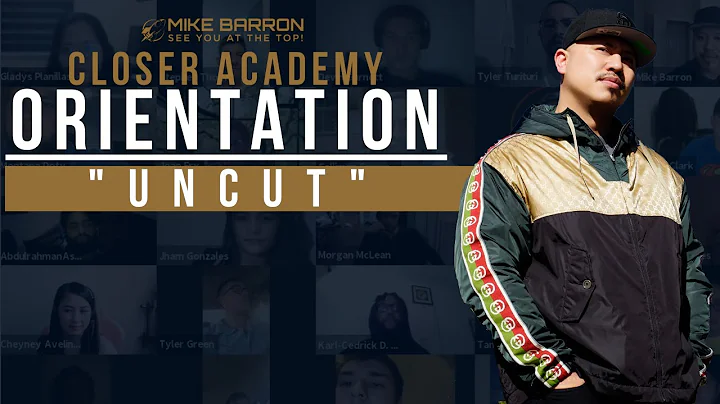 Mike Barron's Closer Academy Orientation "Uncut". .