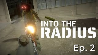 Time to get into some serious trouble... || Into The Radius Ep. 2