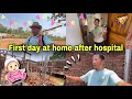 First day at home after hospital house update pemas channel