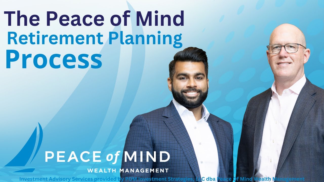 The Peace of Mind Retirement Planning Process YouTube