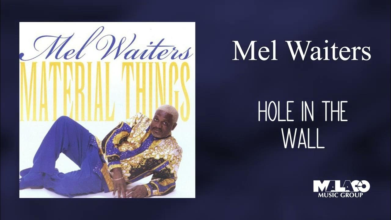 Mel Waiters - Hole In the Wall Mel Waiters - Hole In the Wall