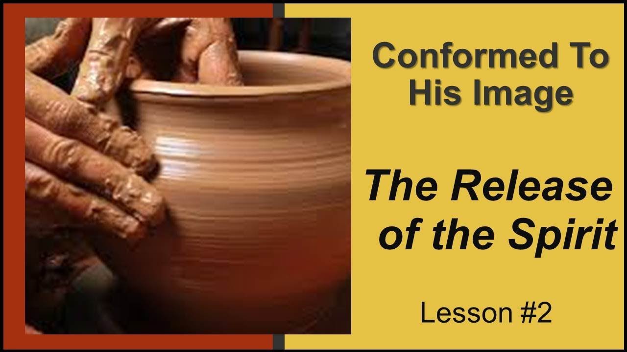 The Release of the Spirit Lesson 2 YouTube