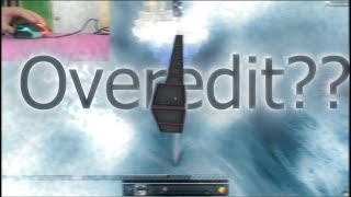 My First Overedit