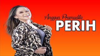 PERIH - ANGGUN PRAMUDITA