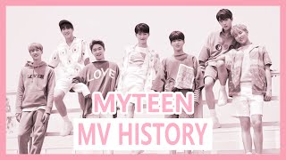 MYTEEN MV History (Music Evolution) 2017-2019