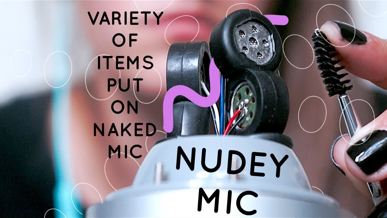 ASMR EXPOSED MICROPHONE