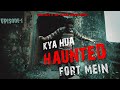 KYA HUA HAUNTED FORT MEIN??😱 EP 01 | MOST UNEXPLORED FORT IN JAIPUR, RAJASTHAN | GANG OF GHUMAKKAD