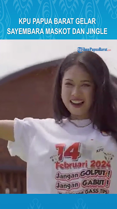 KPU Papua Barat Gelar Sayembara Maskot dan Jingle Pilgub, Hadiah Puluhan Juta