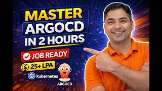 Master ArgoCD in 2 Hours | 25+ LPA | (Job Ready) | GitOps on Kubernetes + Real Demo