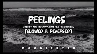 Peelings - Shankarr Babu Kandukoori, Laxmi Dasa, Devi Sri Prasad [slowed & reversed] | 𝐌𝐎𝐎𝐍𝐈𝐄𝐒𝐓𝐀𝐑