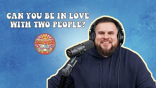 Can you be in love with two people at the same time? | BEYOND I DO | S1E22
