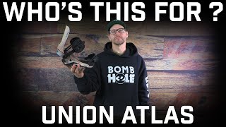 Who's This For? Union Atlas Snowboard Bindings