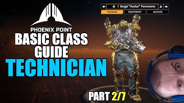 Phoenix Point: Basic class guide - Technician