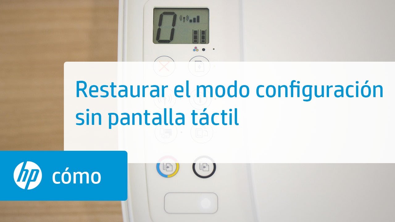 Restaurar El Modo Configuracion De Las Impresoras Hp Sin Pantalla Tactil Impresoras Hp Hp Youtube