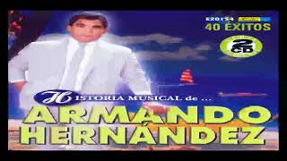 SIN ALMA Y SIN CORAZÓN - ARMANDO HERNANDEZ