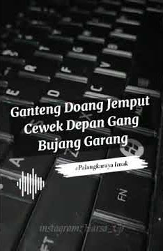 #palangkaraya imak #dj fredy Story Wa Dj Kata Kata