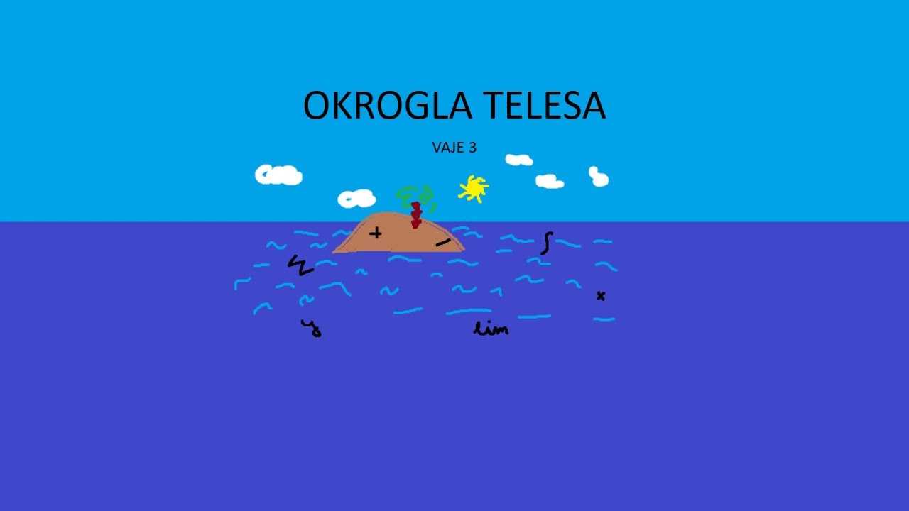 Telesa - 025 - Okrogla telesa - Vaje 3