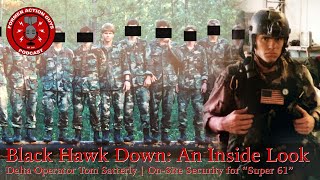 Black Hawk Down: A First-Hand Account | Delta Force Operator Tom Satterly