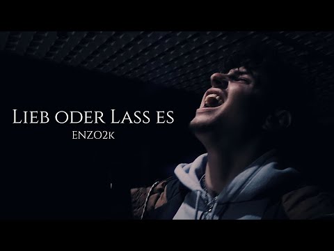 Enzo2k - Lieb oder Lass es (Official Video)