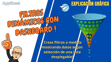 APPSHEET - FILTROS DINAMICOS + DASHBOARD - Explicación Gráfica - Crea filtros increíbles par tu app!