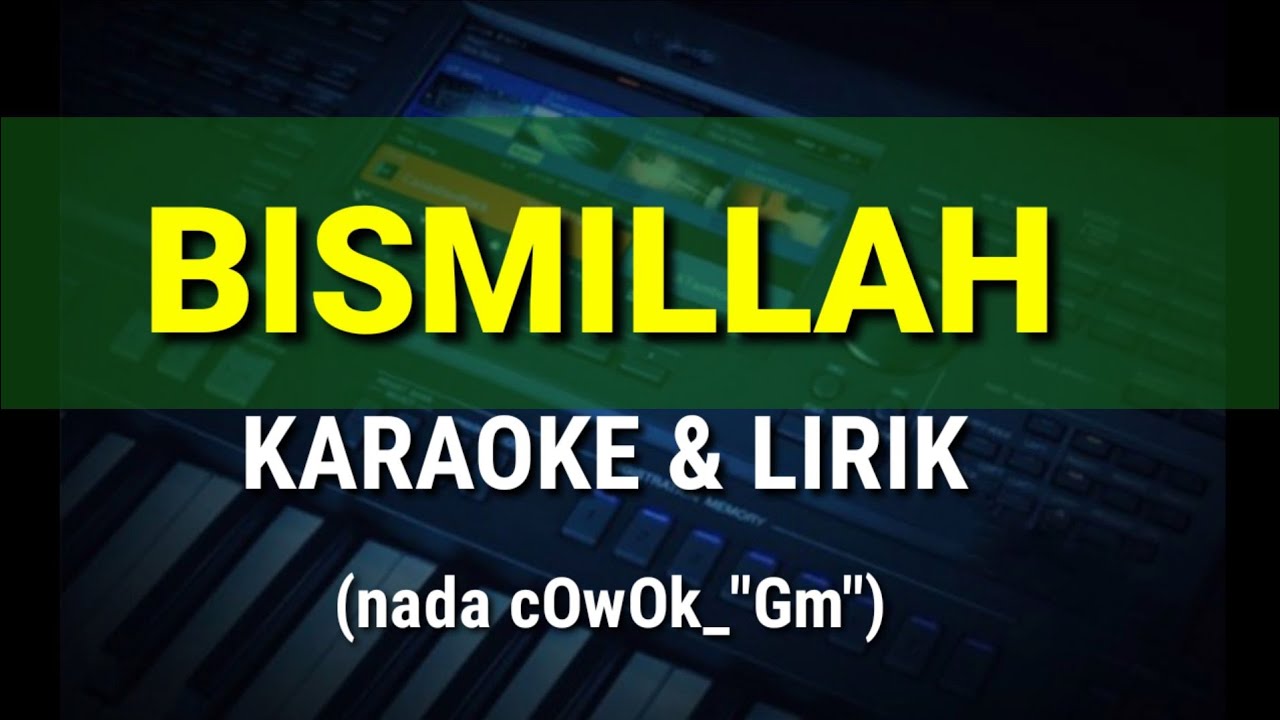 BISMILLAH - nada COWOK - Karaoke & Lirik