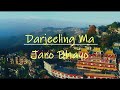 Darjeeling ma jaro bhayo  new nepali song official