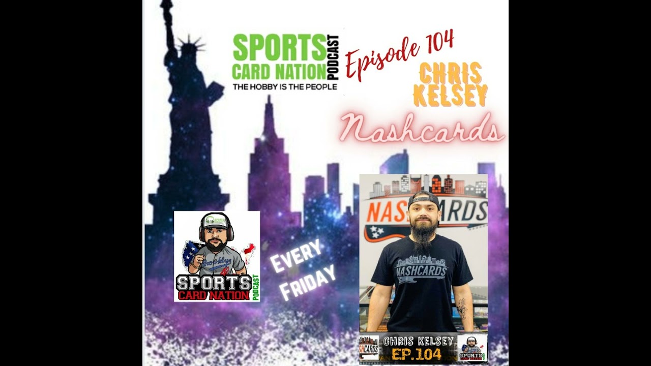 Ep.104 W/Chris Kelsey-Nashcards