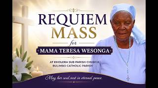 05/26/2026 | CAPUCHIN TV LIVE | REQUIEM MASS | RIP MAMA TERESA WESONGA | HOME MASS