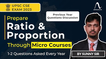 UPSC CSAT Exam 2023 | Micro Courses | Quantitative Aptitude | Ration and Proportion | abhimanu IAS