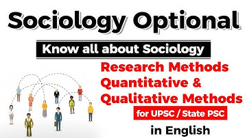 UPSC CSE Sociology Optional - Research Methods - Quantitative & Qualitative Methods #UPSC #IAS