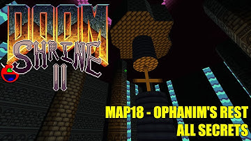 Doom 2: Shrine II - MAP18 Ophanim